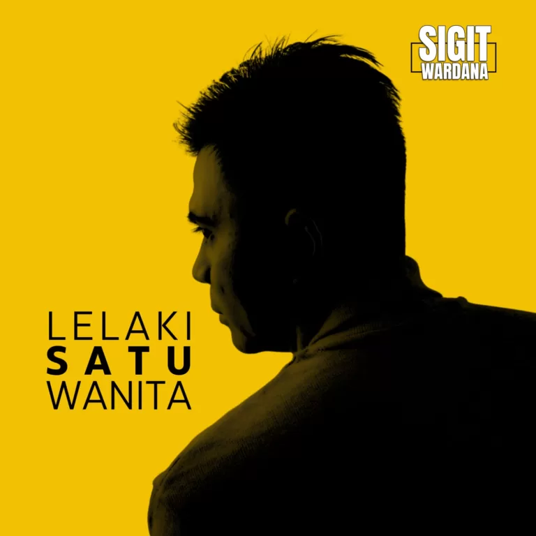 Single Sigit Wardana Lelaki Satu Wanita