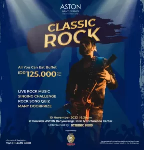 Buktikan jiwa Rock-mu Di Classic Rock, ASTON Banyuwangi