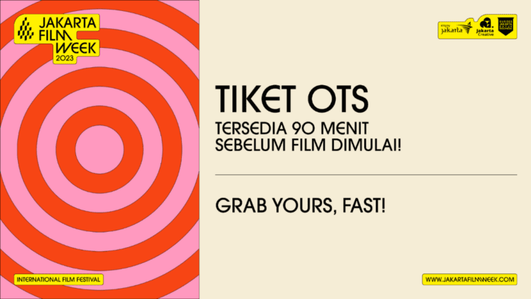 Tiket Jakarta Film Week Akan Tersedia On-The-Spot!