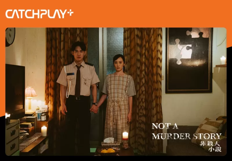 Serial Original CATCHPLAY+ Terbaru"Not a Murder Story" Tampilkan Thriller Kriminal Menegangkan