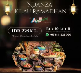 Nuanza Kilau Ramadhan – Iftar Termewah Dan Terlengkap Di Cikarang Hadirkan Promosi Bayar 10 dapat 11!