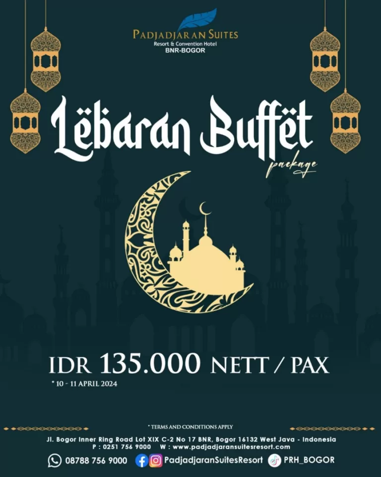 Semarakan Momen Lebaran Padjadjaran Suites Resort & Convention Hotel BNR Bogor, Suguhkan Sajian Khas Lebaran Sampai Room Promotion