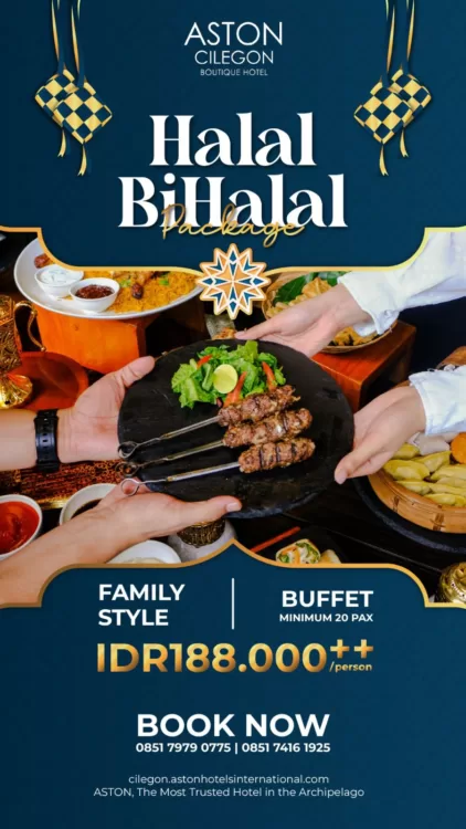 Ketiga Hotel Aston Di Banten Perkenalkan Paket Spesial Halal Bi Halal untuk Berkumpul Bersama