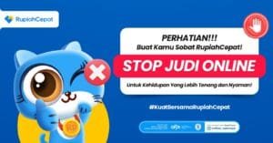 Rupiah Cepat Mengingatkan Masyarakat untuk Waspada, Bijak dan Berhati-hati terhadap Judi Online