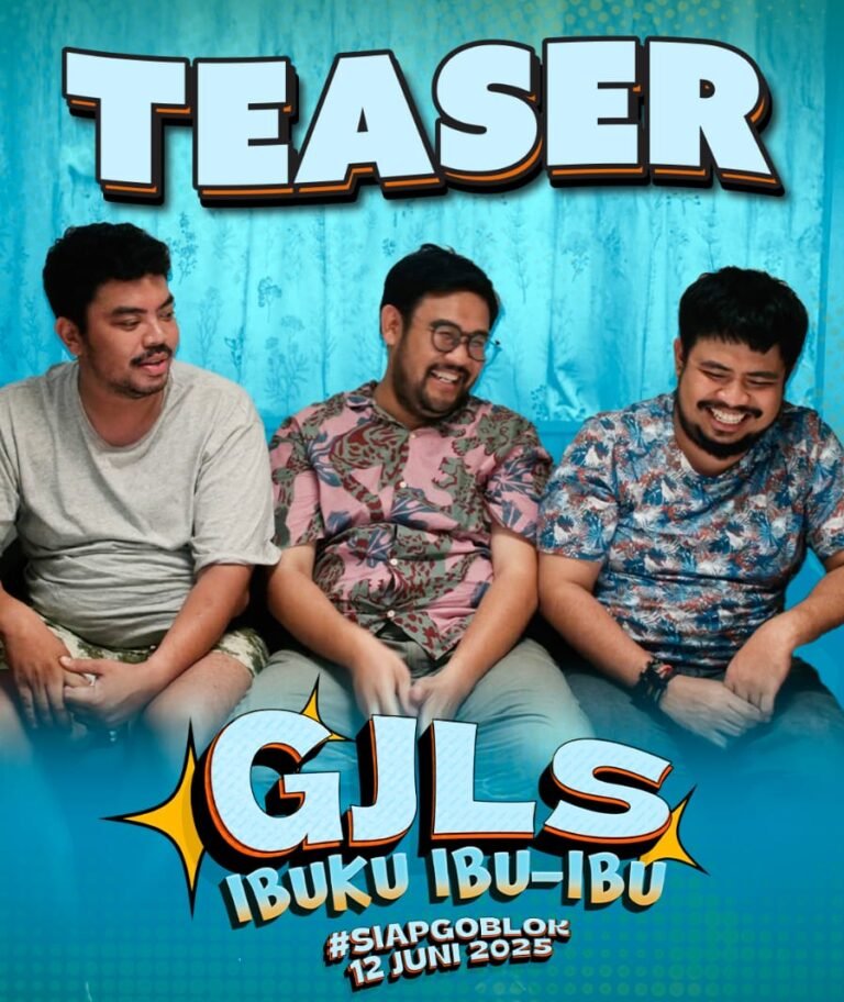 Dari Layar Digital ke Layar Lebar Film GJLS: Ibuku Ibu-Ibu Resmi Dirilis, Sebuah Karya Gila Tapi Penuh Hati