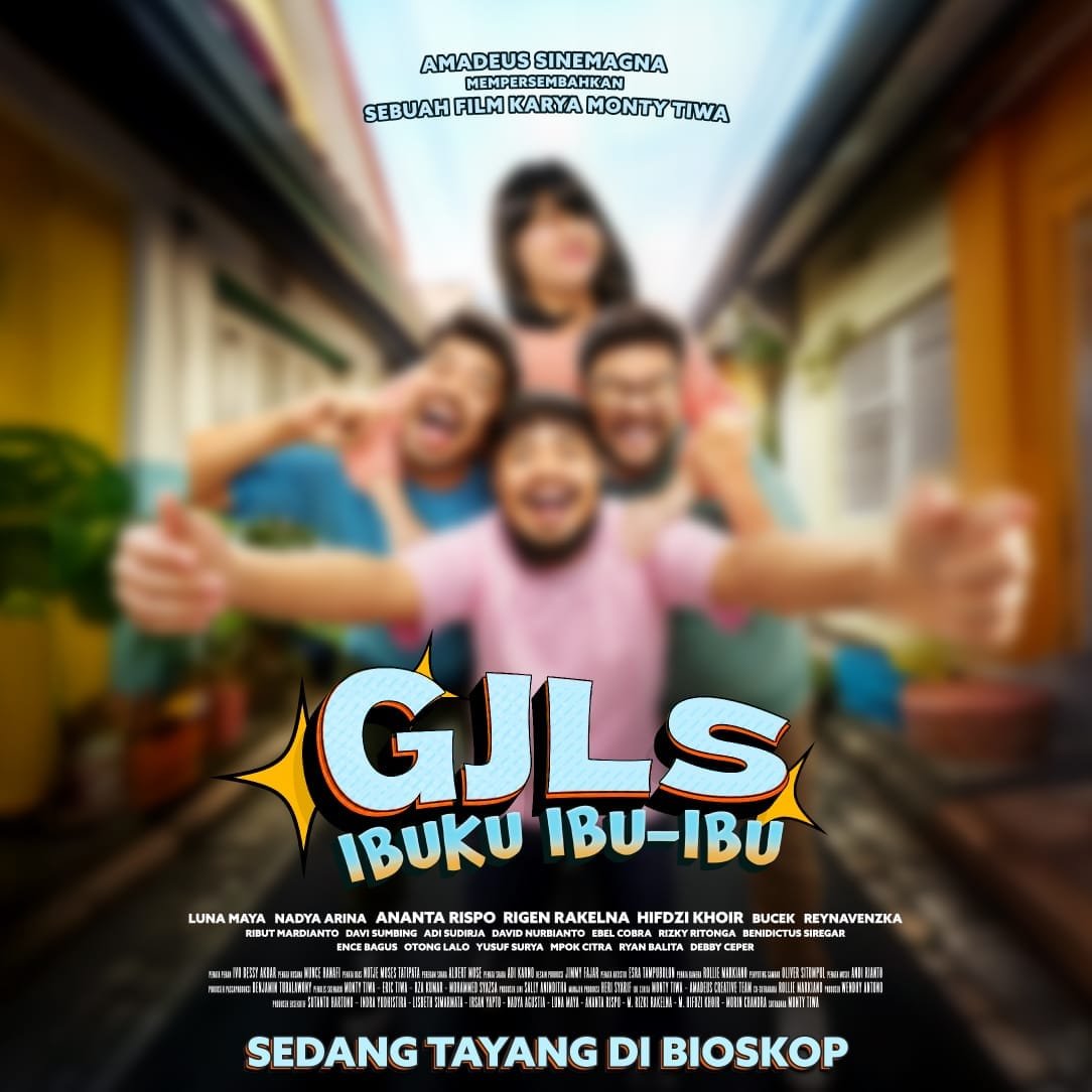 Film yang Cocok untuk Healing dan Ketawa Terpingkal-pingkal: GJLS Ibuku Ibu-Ibu Resmi Tayang di Bioskop!