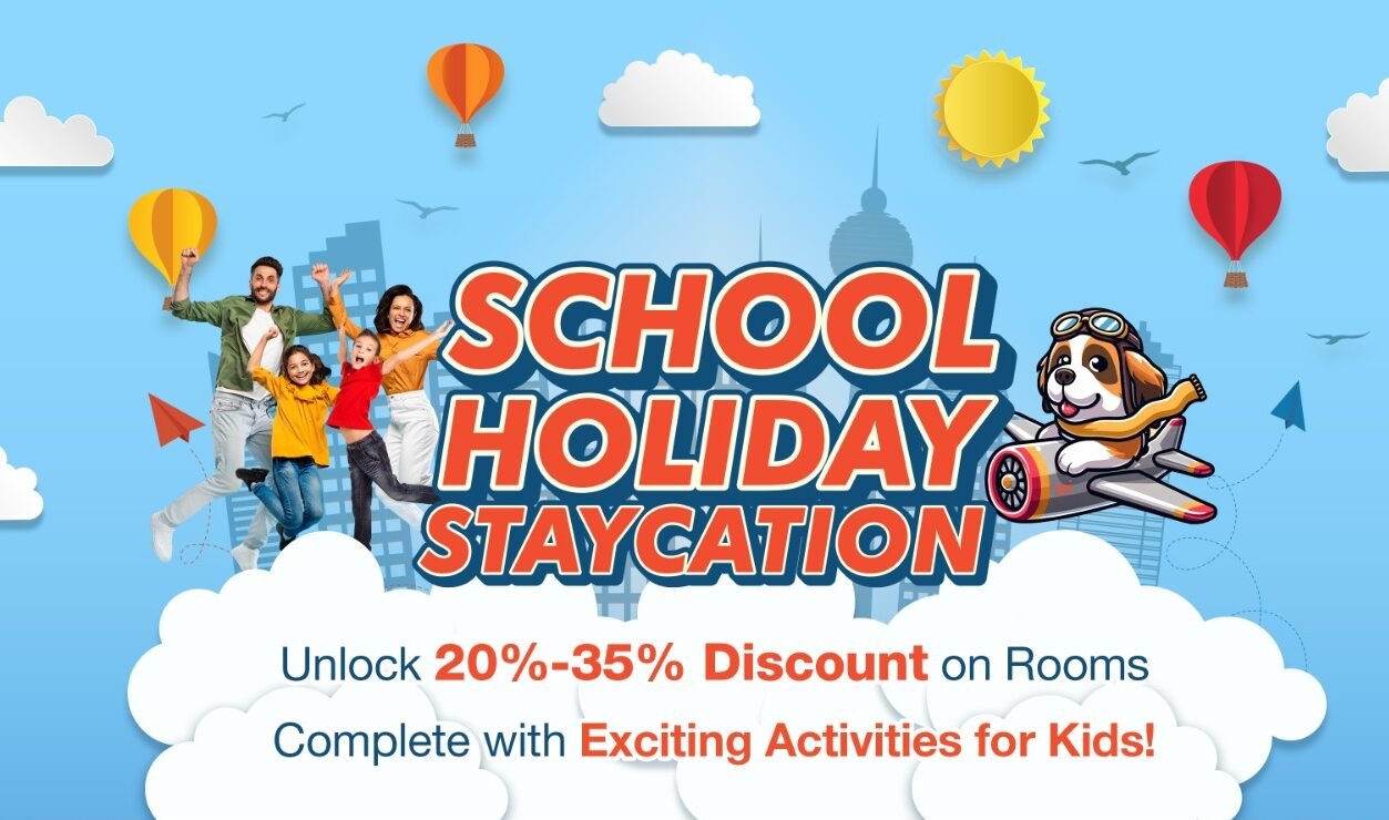 Liburan Sekolah Seru dengan School Holiday Staycation di Hotel Ciputra Jakarta