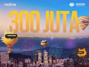 realme Capai 300 Juta Pengguna Global dalam 7 Tahun, Bukti Konsistensi dalam Menemani Anak Muda