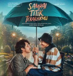 Mengangkat Kisah Nyata Albi & Shella, Film Sampai Titik Terakhirmu Jadi Perayaan Cinta dan Kehidupan