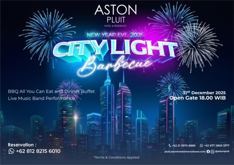 ASTON Pluit Hotel & Residence Hadirkan “City Light Barbecue” untuk Rayakan Malam Tahun Baru 2026!