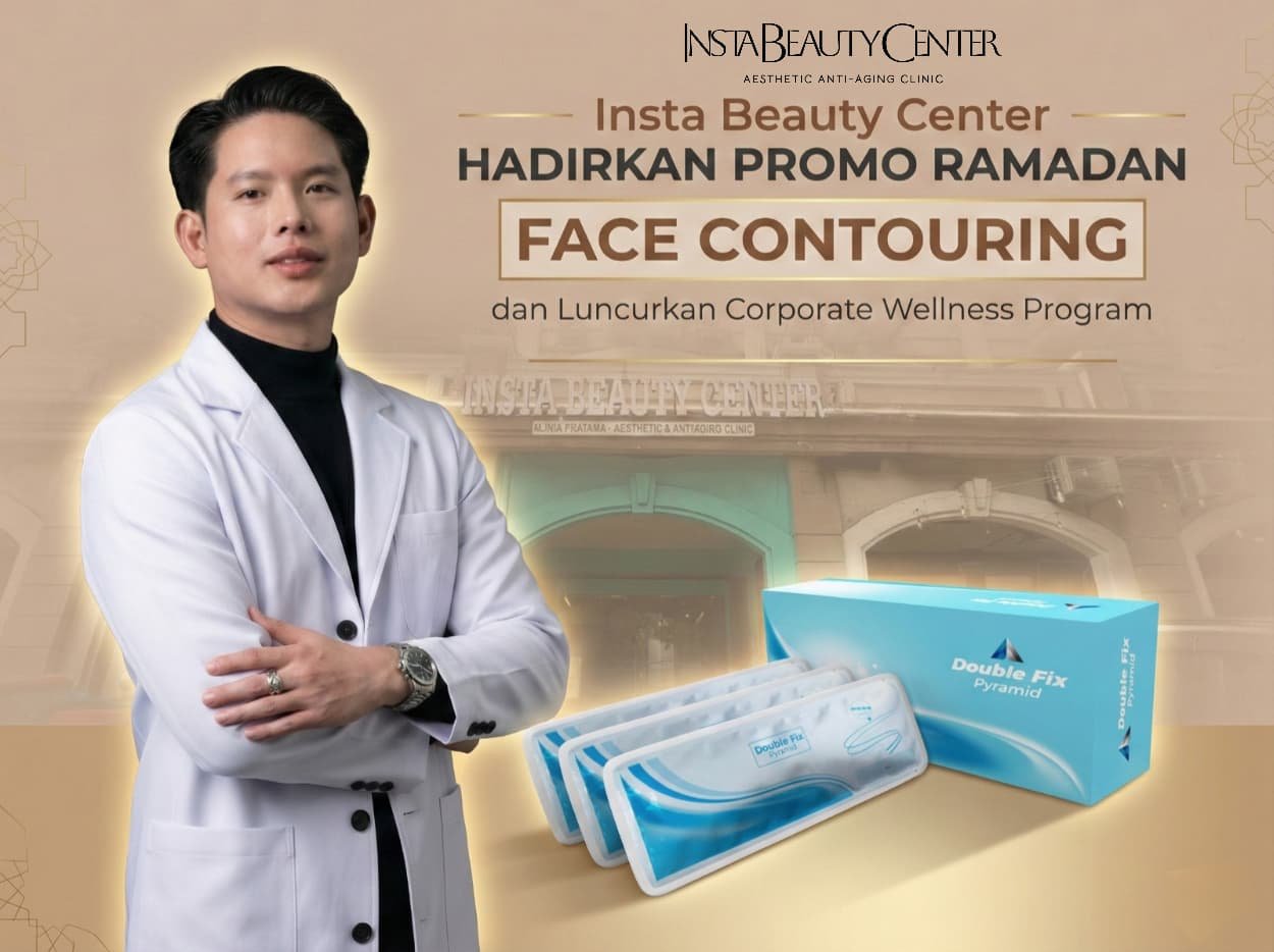 Jelang Ramadan, Banyak Orang Ingin Tampil Lebih Percaya Diri, Ini yang Dilakukan Insta Beauty Center