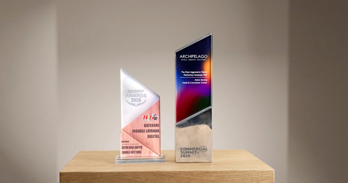 Aston Serang Raih Dua Penghargaan Bergengsi di Commercial Summit 2025 dan Ekbispar Awards
