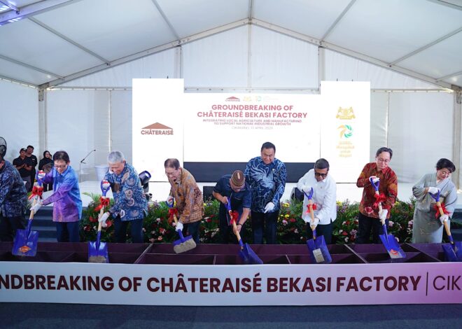 Groundbreaking Pabrik Kedua Châteraisé di Indonesia, Perkuat Integrasi Pertanian Lokal dan Industri Manufaktur