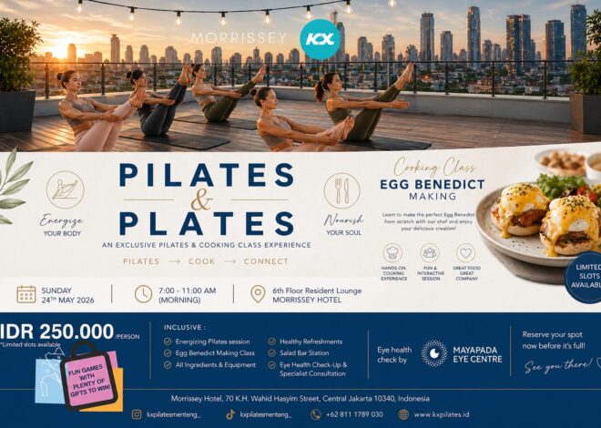 Morrissey Hotel Gelar Pilates & Cooking Class, Ada Cek Mata Gratis dan Hadiah Menarik