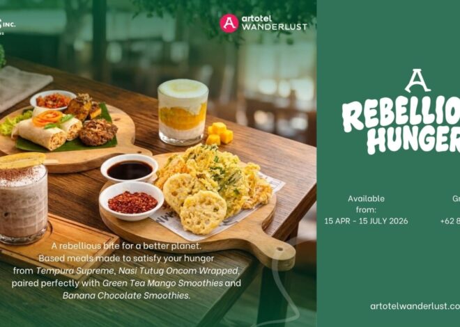 Artotel Group Luncurkan “Rebellious Hunger”, Transformasi Dining Berbasis Plant-Based di Seluruh Properti