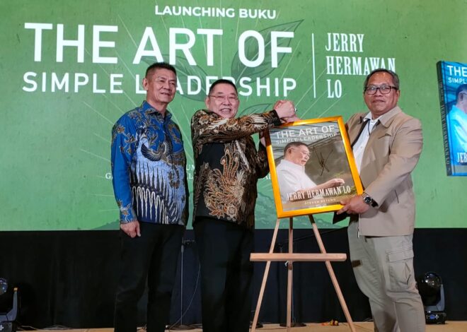 Buku Baru Jerry Hermawan Lo Kupas Filosofi Kepemimpinan SIMPLE & CLEAR