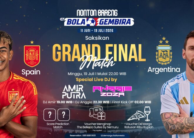 De Margo Ristorante Italiano & Bar Gelar Nobar Grand Final Spain vs Argentina, Hadirkan Live DJ hingga Hadiah Menginap