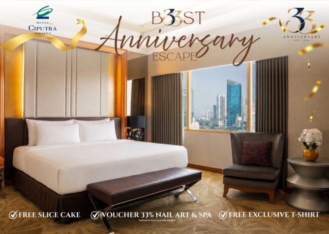 HUT ke-33, Hotel Ciputra Jakarta Tawarkan Promo Kamar dan Voucher Spa