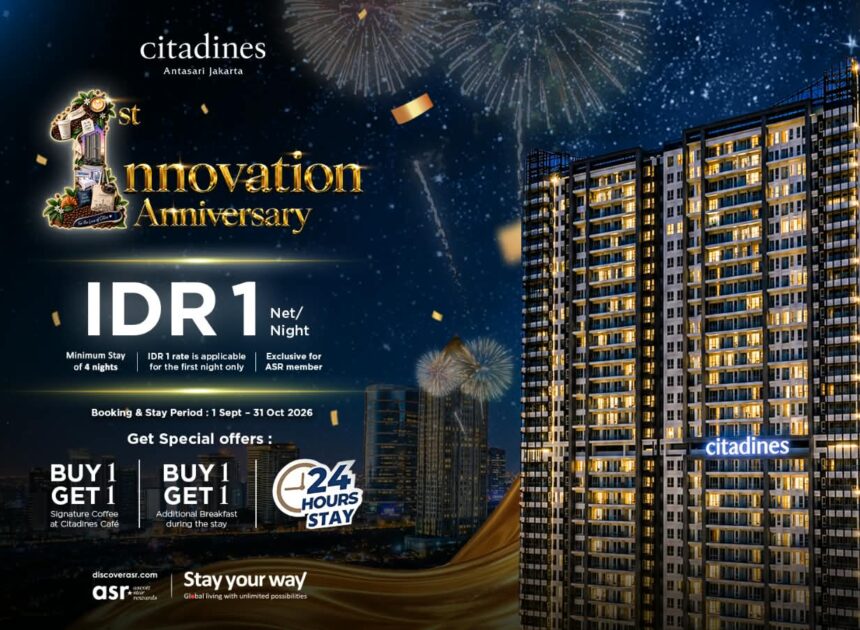 Rayakan Satu Tahun, Citadines Antasari Jakarta Tawarkan Promo Menginap Mulai Rp1